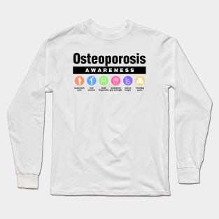 Osteoporosis - Disability Awareness Symptoms Long Sleeve T-Shirt